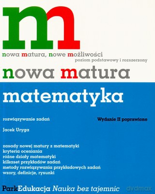 Nowa Matura Matematyka Wyd.II (broszurowa) Nmm3 - Jacek Uryga [KSIĄŻKA]