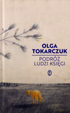 Podróż ludzi Księgi - Olga Tokarczuk [KSIĄŻKA]