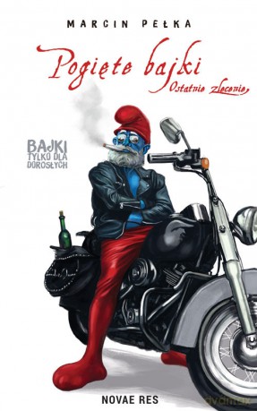 Pogięte bajki Ostatnie zlecenie - Marcin Pełka [KSIĄŻKA]