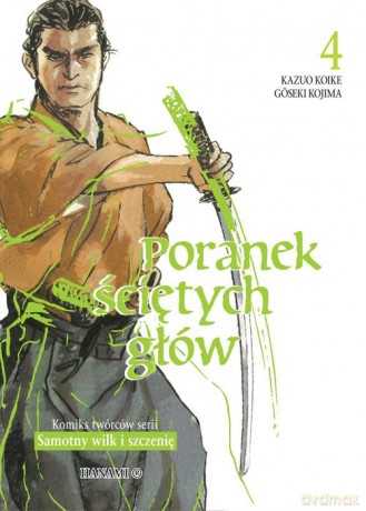Poranek ściętych głów 4 - Koike Kazuo, Kojima Goseki [KSIĄŻKA]