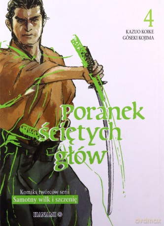 Poranek ściętych głów 4 - Koike Kazuo, Kojima Goseki [KSIĄŻKA]