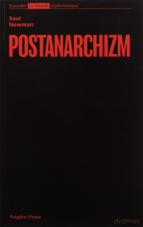 Postanarchizm - Saul Newman [KSIĄŻKA]