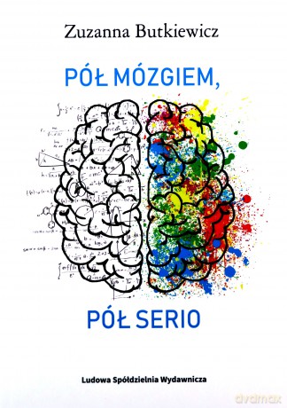 Pół mózgiem pół serio - Zuzanna Butkiewicz [KSIĄŻKA]