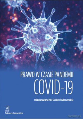 Prawo w czasie pandemii COVID-19 [KSIĄŻKA]