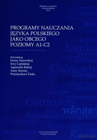 Programy nauczania języka polskiego jako obcego poziomy A1-C2 [KSIĄŻKA]