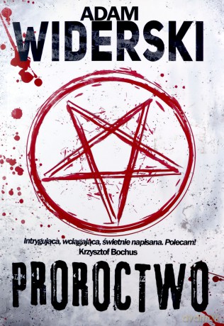 Proroctwo - Adam Widerski [KSIĄŻKA]