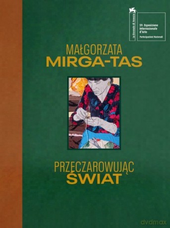 Przeczarowując świat - Małgorzata Mirga-Tas [KSIĄŻKA]