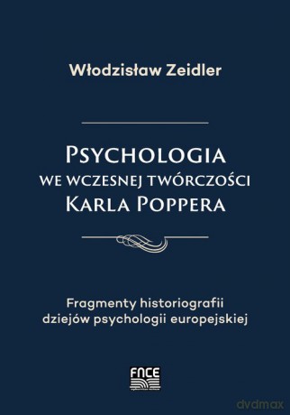 Psychologia we wczesnej twórczości Karla Poppera - Włodzisław Zeidler [KSIĄŻKA]