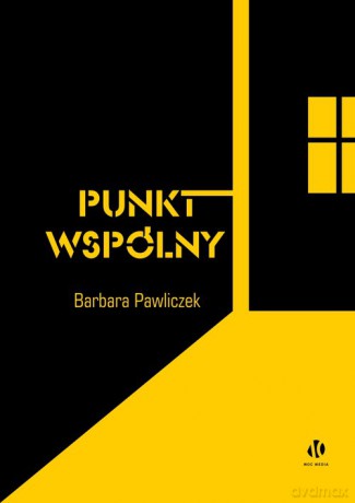 Punkt wspólny - Barbara Pawliczek [KSIĄŻKA]