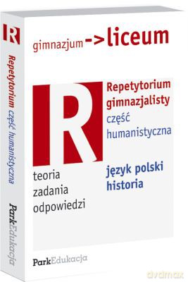 Repetytorium Gimnazjalisty Część Humanistyczna [KSIĄŻKA]