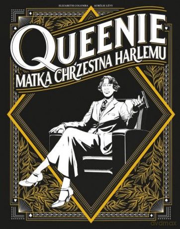 Queenie Matka chrzestna Harlemu - Elizabeth Colomba, Aurelie Levy [KSIĄŻKA]
