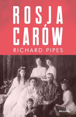 Rosja carów - Richard Pipes [KSIĄŻKA]
