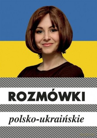 Rozmówki polsko-ukraińskie - Urszula Michalska [KSIĄŻKA]