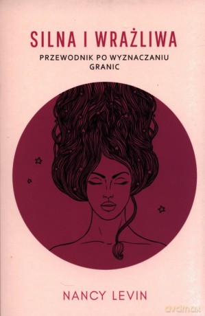 Silna i wrażliwa - Nancy Levin [KSIĄŻKA]