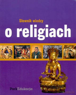Słownik Wiedzy O Religiach Swr01 [KSIĄŻKA]