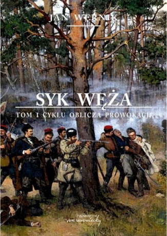 Syk węża (Tom 1) - Jan Wernik [KSIĄŻKA]