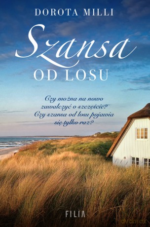 Szansa od losu - Dorota Milli [KSIĄŻKA]