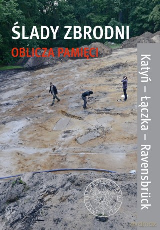 Ślady zbrodni oblicza pamięci [KSIĄŻKA]
