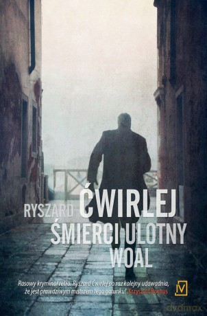 Śmierci ulotny woal - Ryszard Ćwirlej [KSIĄŻKA]