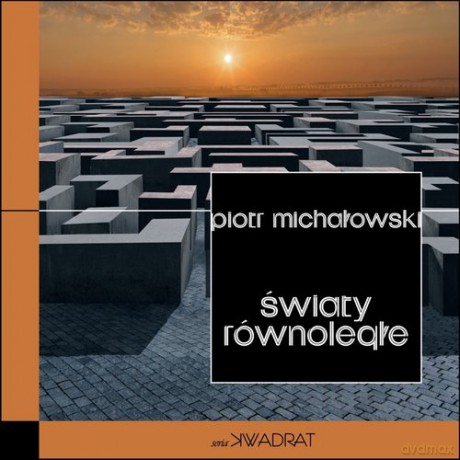 Światy równoległe - Piotr Michałowski [KSIĄŻKA]