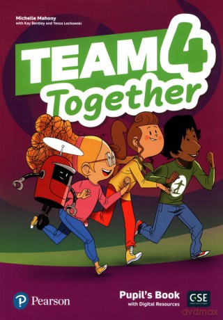 Team Together 4 Pupil's Book + Digital Resources - Michelle Mahony, Kay Bentley [KSIĄŻKA]