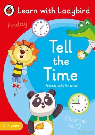 Tell the Time A Learn with Ladybird [KSIĄŻKA]