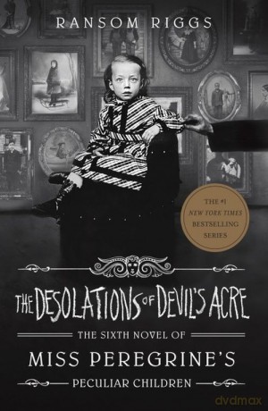 The Desolations of Devils Acre - Ransom Riggs [KSIĄŻKA]