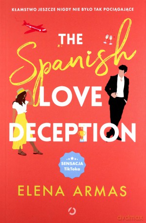The Spanish Love Deception - Elena Armas [KSIĄŻKA]