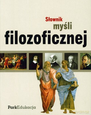 Słownik Myśli Filozoficznej Wyd.2008 [KSIĄŻKA]