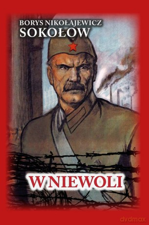 W niewoli - Borys Nikołajewicz Sokołow [KSIĄŻKA]