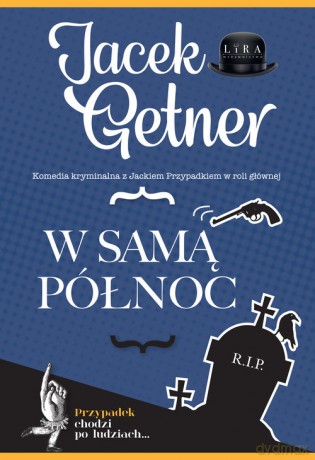 W samą północ - Jacek Getner [KSIĄŻKA]