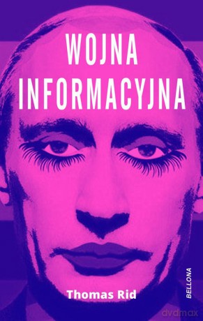 Wojna informacyjna - Thomas Rid [KSIĄŻKA]