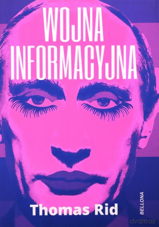 Wojna informacyjna - Thomas Rid [KSIĄŻKA]