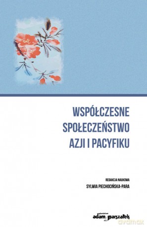 Współczesne społeczeństwo Azji i Pacyfiku [KSIĄŻKA]