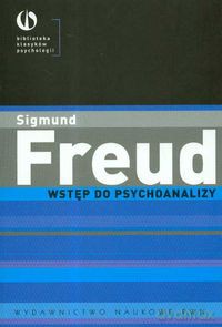 Wstęp do psychoanalizy - Sigmund Freud [KSIĄŻKA]