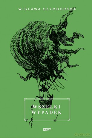 Wszelki wypadek - Wisława Szymborska [KSIĄŻKA]