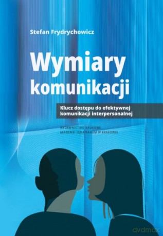 Wymiary komunikacji - Stefan Frydrychowicz [KSIĄŻKA]