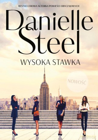 Wysoka stawka - Danielle Steel [KSIĄŻKA]