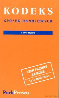 Kodeks Spółek Handlowych 10.02.2008 [KSIĄŻKA]