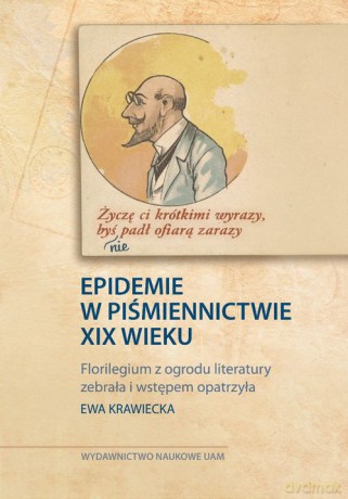 Życzę Ci krótkimi wyrazy, byś nie padł ofiarą zarazy - Ewa Krawiecka [KSIĄŻKA]