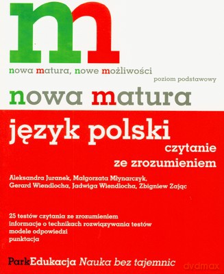 Nowa Matura Język Polski Czytanie Ze Zrozumieniem [KSIĄŻKA]