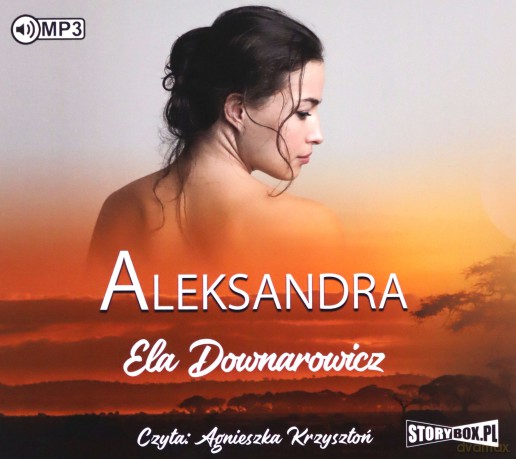Aleksandra - Ela Downarowicz [AUDIOBOOK]