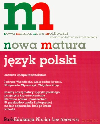 Nowa Matura Język Polski Analiza I Interpretacja Tekstów [KSIĄŻKA]