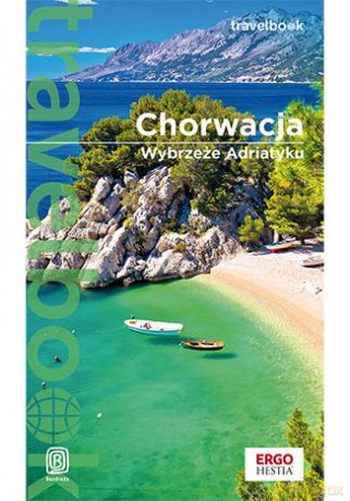 Chorwacja. Wybrzeże Adriatyku. Travelbook [KSIĄŻKA]