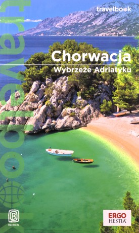 Chorwacja. Wybrzeże Adriatyku. Travelbook [KSIĄŻKA]