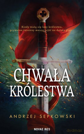 Chwała królestwa - Andrzej Sepkowski [KSIĄŻKA]