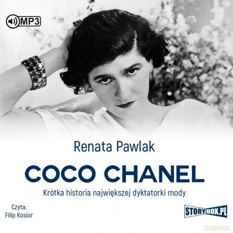 Coco Chanel. Krótka historia największej dyktatorki mody - Renata Pawlak [AUDIOBOOK]
