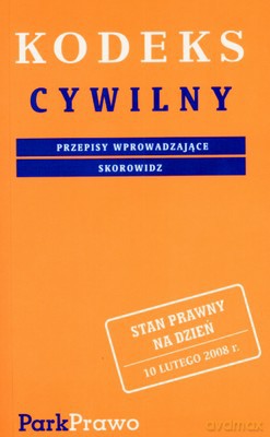 Kodeks Cywilny 10.02.2008 [KSIĄŻKA]