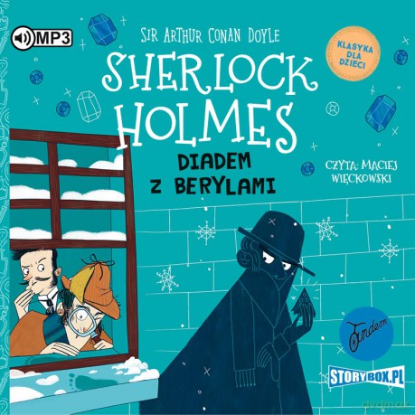 Diadem z berylami. Klasyka dla dzieci. Sherlock Holmes (Tom 26) - Arthur Conan Doyle [AUDIOBOOK]