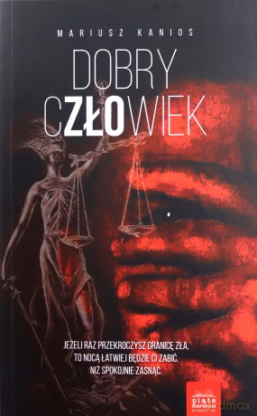 Dobry człowiek - Mariusz Kanios [KSIĄŻKA]